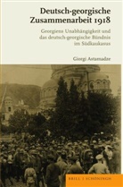 Giorgi Astamadze - Deutsch-georgische Zusammenarbeit 1918