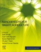 Adil (EDT)/ Nguyen Denizli, Adil Denizli, Adil (Professor Denizli, Ashok Kumar Nadda, Ashok Kumar (Assistant Professor Nadda, Tuan Anh Nguyen... - Nanosensors for Smart Agriculture
