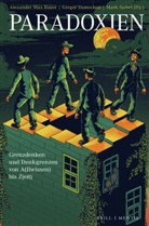 Alexander Max Bauer, Gregor Damschen, Siebel, Mark Siebel - Paradoxien