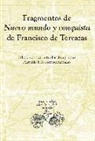 Antonio Río Torres-Murciano, Antonio Río Torres-Murciano - Fragmentos de Nuevo Mundo y conquista / Francisco de Terrazas