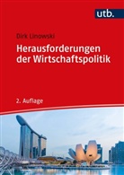 Dirk Linowski, Dirk (Prof. Dr.) Linowski - Herausforderungen der Wirtschaftspolitik