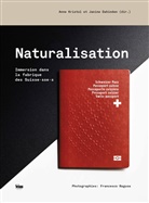 Jani Dahinden, Janine Dahinden, KRI DAHINDEN JANINE, Christophe Dutoit, KRISTOL, Anne Kristol... - Naturalisation : immersion dans la fabrique des Suisse.sse.s