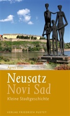 Ágnes Ózer, László Végel - Neusatz / Novi Sad