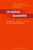 Michelle Becka, Früh, Johannes J. Frühbauer, Marianne Heimbach-Steins, Johannes J Frühbauer u a, Gerhard Kruip - Christliche Sozialethik