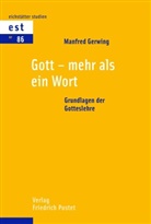 Manfred Gerwing - Gott - mehr als ein Wort