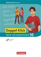 Sebastian Hatib, Heike Hutter, Daniela u a Ludwig - Doppel-Klick - Das Sprach- und Lesebuch - Mittelschule Bayern - 10. Jahrgangsstufe