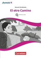 Manuel Vila Baleato - ¡Apúntate! - Spanisch als 2. Fremdsprache - Ausgabe 2016 - Band 4
