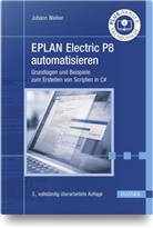 Johann Weiher - EPLAN Electric P8 automatisieren
