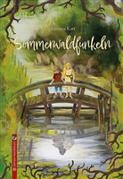 Antonia Katt - Sommerwaldfunkeln
