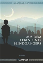 Eskandar Abadi, KATAPULT-Verla, KATAPULT-Verlag - Aus dem Leben eines Blindgängers