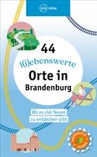 Ulrike Wiebrecht - 44 l(i)ebenswerte Orte in Brandenburg
