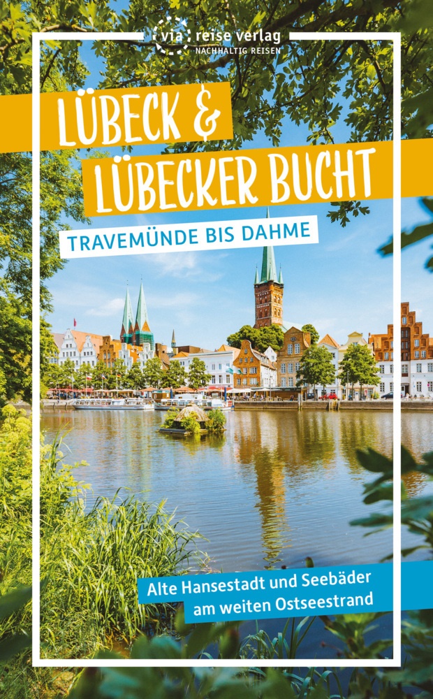 Majka Gerke - Lübeck & Lübecker Bucht - Travemünde bis Dahme
