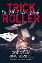 Cordelia Kingsbridge, Secon Chances Verlag, Second Chances Verlag, Second Chances Verlag - Trick Roller