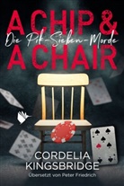 Cordelia Kingsbridge, Secon Chances Verlag, Second Chances Verlag, Second Chances Verlag - A Chip and a Chair