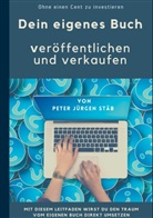 Peter Jürgen Stäb - Dein eigenes Buch