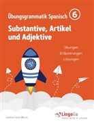 Carolin Castro Marcos, Carolina Castro Marcos, Heike Pahlow - Lingolia Übungsgrammatik Spanisch Teil 6