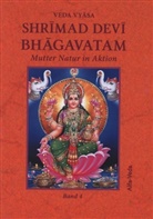 Veda Vyasa - Shrimad Devi Bhagavatam Band 4