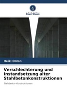 Heiki Onton - Verschlechterung und Instandsetzung alter Stahlbetonkonstruktionen