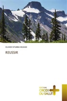 OLIVIER NTUMBA MUKADI - REUSSIR