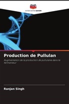 Ranjan Singh - Production de Pullulan