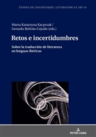 Gerardo Beltrán-Cejudo, Marta Kacprzak, Maria Zaleska - Retos e incertidumbres: sobre la traducción de literatura en lenguas ibéricas