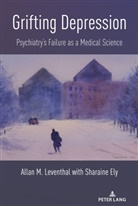Allan M Leventhal, Allan M. Leventhal, Leventhal Allan M. - Grifting Depression