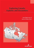 Bjorhovde, Gerd Bjorhovde, Serge Jaumain, Korkka, Janne Korkka - Exploring Canada: Exploits and Encounters