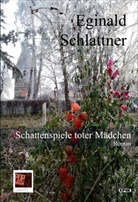 Eginald Schlattner, Traian pop - Schattenspiele toter Mädchen