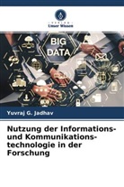 Yuvraj G Jadhav, Yuvraj G. Jadhav - Nutzung der Informations- und Kommunikations- technologie in der Forschung
