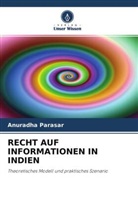 Anuradha Parasar - RECHT AUF INFORMATIONEN IN INDIEN