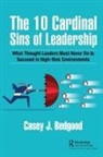 Casey J. Bedgood - 10 Cardinal Sins of Leadership