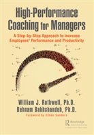 Behnam Bakhshandeh, William J. Rothwell, William J. Bakhshandeh Rothwell, Rothwell William J. - High-Performance Coaching for Managers