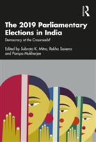 Subrata K. (Heidelberg University Mitra, Subrata K. (University of Heidelberg Mitra, Subrata K. Saxena Mitra, Subrata K. Mitra, Pampa Mukherjee, Mukherjee Pampa... - 2019 Parliamentary Elections in India