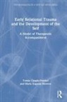 Tomás Casado-Frankel, Tomas Eugenia Herrero Casado-Frankel, María Eugenia Herrero, María Eugenia Herrero-Sotillo, Maria Eugenia Herrero, María Eugenia Herrero... - Early Relational Trauma and the Development of the Self