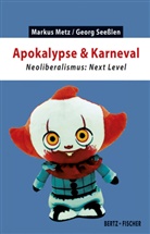 Marku Metz, Markus Metz, Georg Seeßlen - Apokalypse & Karneval