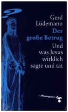 Gerd Lüdemann - Der große Betrug