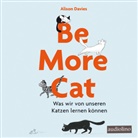 Alison Davies, Peter Kaempfe, Anne Moll - Be more cat, 1 Audio-CD (Hörbuch)