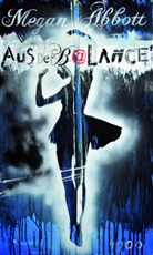 Megan Abbott - Aus der Balance