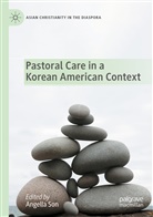 Angell Son, Angella Son - Pastoral Care in a Korean American Context