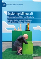 William Balmford, Hugh Davies, Hugh et Davies, Lariss Hjorth, Larissa Hjorth, Ingri Richardson... - Exploring Minecraft