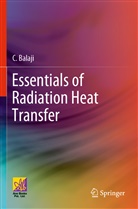 C Balaji, C. Balaji - Essentials of Radiation Heat Transfer