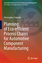 Christopher Schmidt - Planning of Eco-efficient Process Chains for Automotive Component Manufacturing
