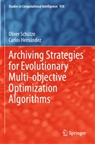 Carlos Hernández, Olive Schütze, Oliver Schütze - Archiving Strategies for Evolutionary Multi-objective Optimization Algorithms