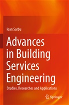 Ioan Sarbu - Advances in Building Services Engineering