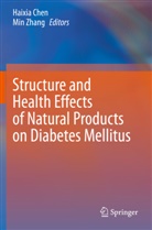 Haixi Chen, Haixia Chen, Zhang, Zhang, Min Zhang - Structure and Health Effects of Natural Products on Diabetes Mellitus