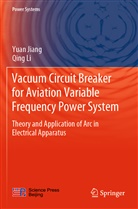 Yua Jiang, Yuan Jiang, Qing Li - Vacuum Circuit Breaker for Aviation Variable Frequency Power System