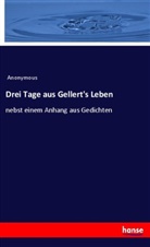Anonymous - Drei Tage aus Gellert's Leben