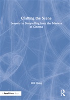 Will Hong - Crafting the Scene