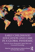 Linda (Victoria Henderson, Katherine Bussey, Hasina Ebrahim, Hasina Banu Ebrahim, Ebrahim Hasina Banu, Linda Henderson... - Early Childhood Education and Care in a Global Pandemic
