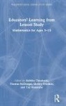 Shelley Friedkin, Thomas McDougal, Akihiko Takahashi, Akihiko (Depaul University Takahashi, Tad Watanabe, Shelley Friedkin... - Educators'' Learning From Lesson Study